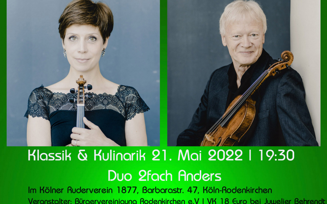 Klassik und Kulinarik mit dem Duo 2fach Anders am 21.5.: Konzert im Kulturfrühling